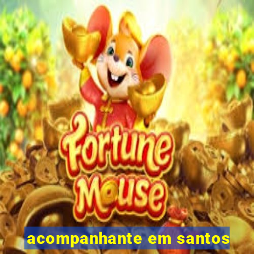 acompanhante em santos